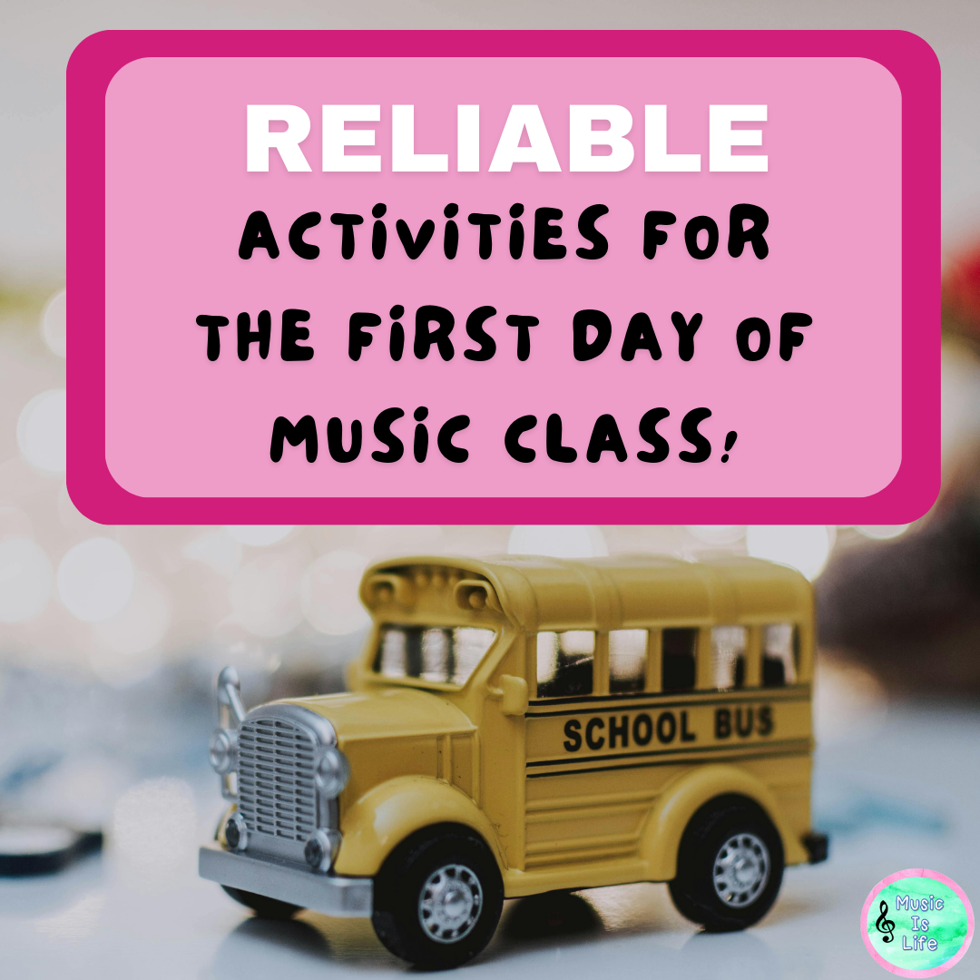 RELIABLE Activities For The First Day Of Music Class!