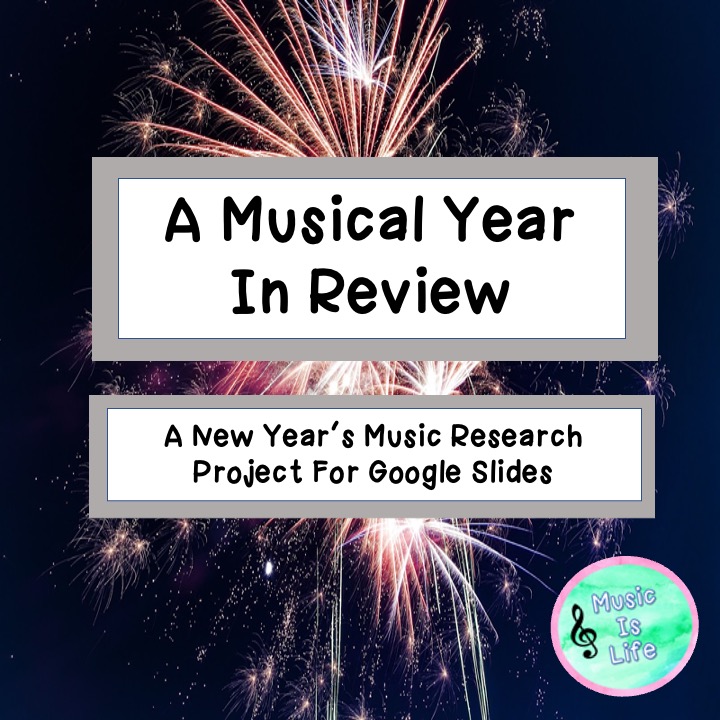 A Musical Year In Review - New Year's Music Research Project for Google Slides
