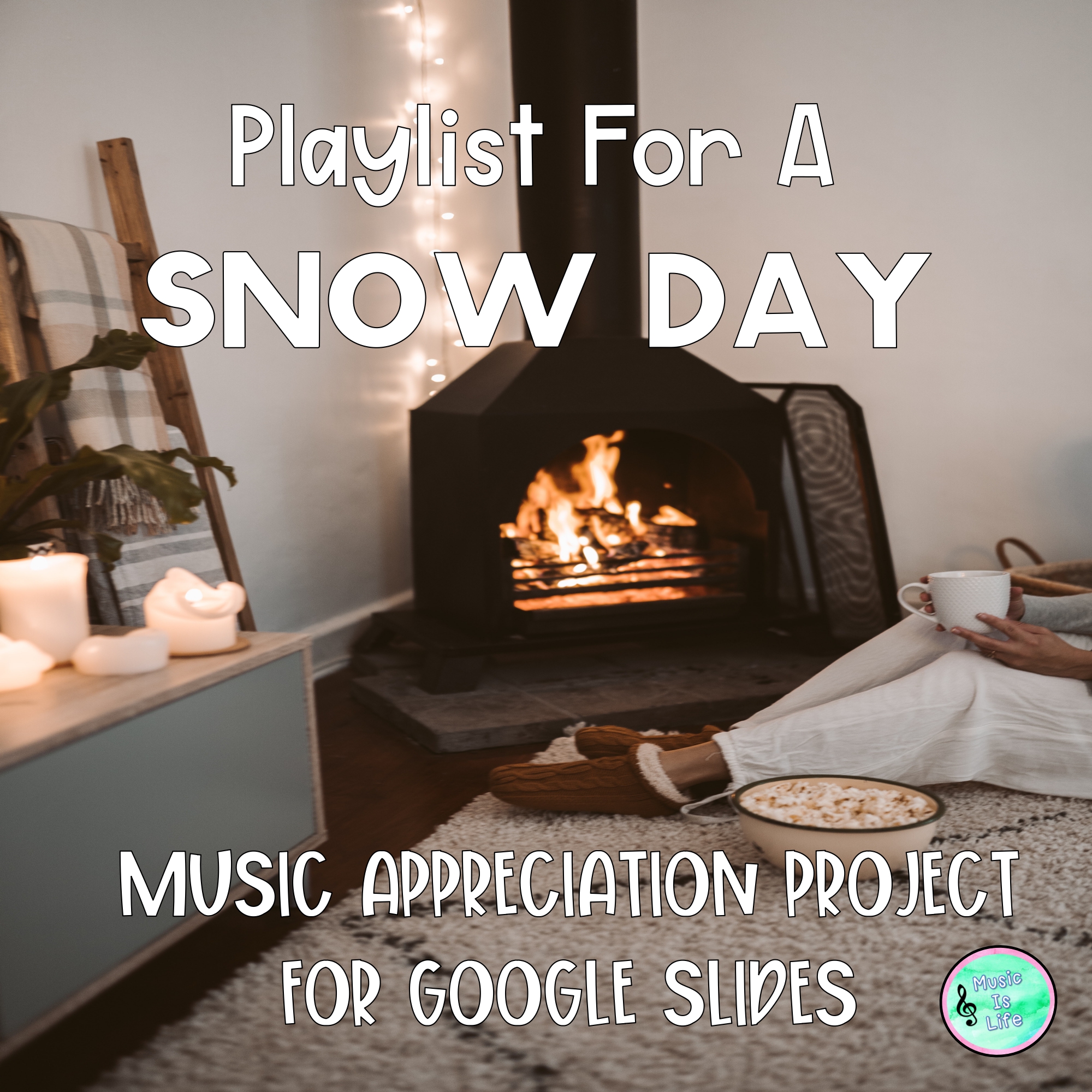Playlist for a Snow Day - Music Project for Google Slides